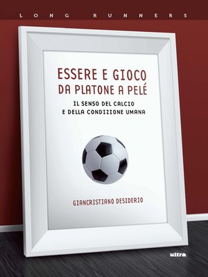cover image of Essere e gioco. Da Platone a Pelè